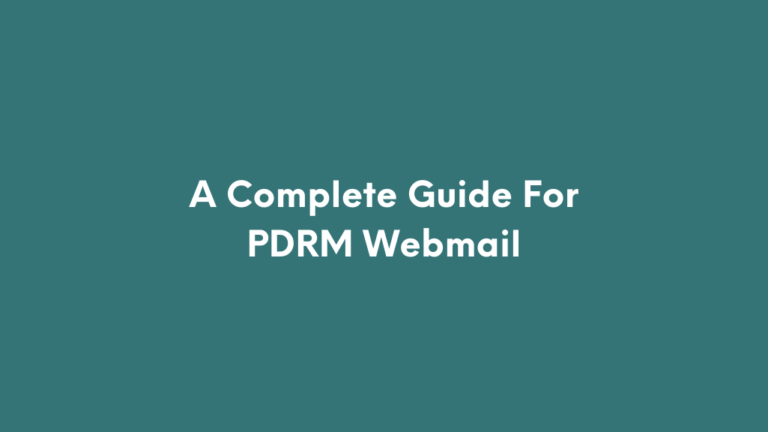 A Complete Guide For PDRM Webmail