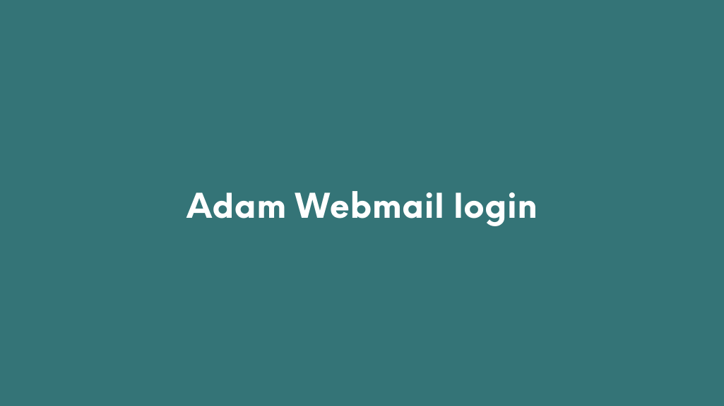 Adam Webmail login